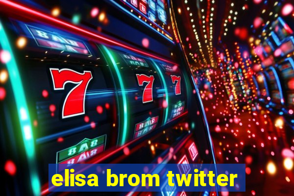 elisa brom twitter